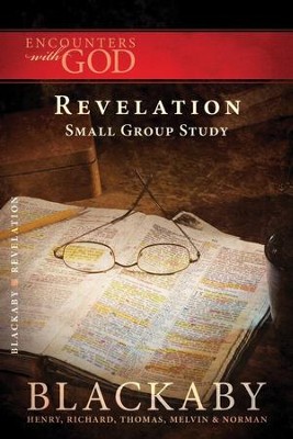 Revelation: A Blackaby Bible Study Series - eBook  -     By: Henry T. Blackaby, Melvin Blackaby, Thomas Blackaby
