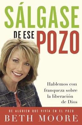 S5lgase de ese Pozo (Get Out of that Pit) - eBook  -     By: Beth Moore
