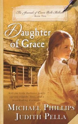 Daughter of Grace, Journals of Corrie Belle Hollister Series #2    -     By: Michael Phillips
