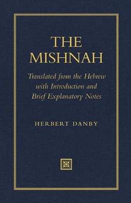 The Mishnah   -     Edited By: Herbert Danby
    By: Translated by Herbert Danby
