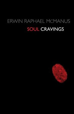 Soul Cravings - eBook  -     By: Erwin Raphael McManus
