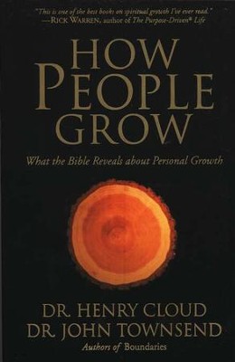 How People Grow: What the Bible Reveals about Personal Growth   -     By: Dr. Henry Cloud, Dr. John Townsend
