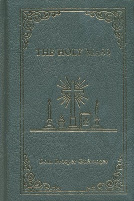 The Holy Mass, Leather-Bound Hardcover   -     By: Dom Prosper Gueranger
