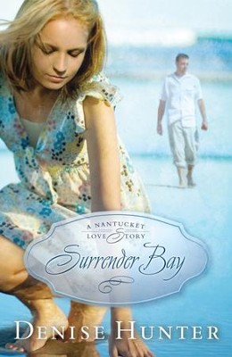 Surrender Bay: A Nantucket Love Story - eBook  -     By: Denise Hunter
