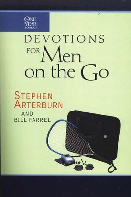 The One Year Book of Devotions for Men on the Go  -     By: Stephen Arterburn
