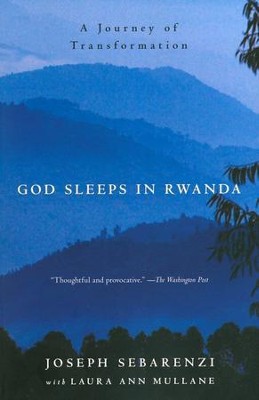 God Sleeps in Rwanda: A Journey of Transformation  -     By: Joseph Sebarenzi
