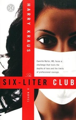 The Six-Liter Club   -     By: Harry Kraus
