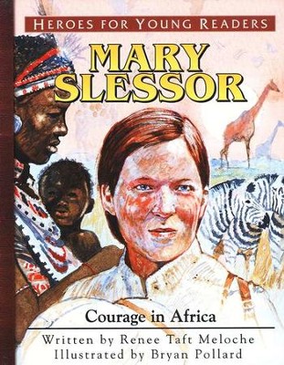 Mary Slessor: Courage in Africa   -     By: Renee Taft Meloche
