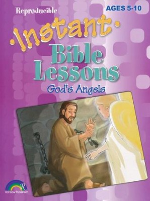 Instant Bible Lessons for Ages 5-10: God's Angels   - 