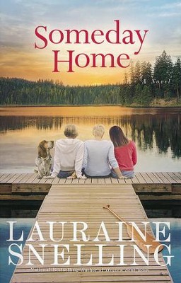 Someday Home  -     By: Lauraine Snelling
