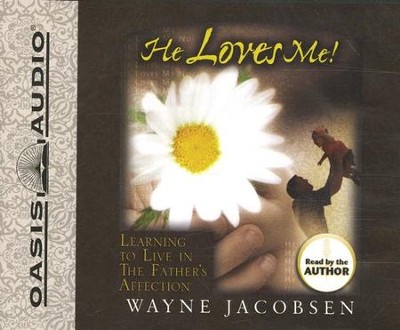 He Loves Me Audiobook on CD  -     By: Wayne Jacobsen
