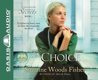 The Choice: A Novel - Unabridged Audiobook  [Download] -     Narrated By: Cassandra Campbell
    By: Suzanne Woods Fisher
