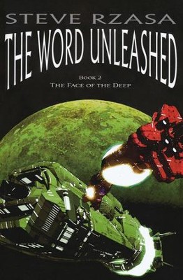 The Word Unleashed (The Face of the Deep Series, Book 2)   -     By: Steve Rzasa
