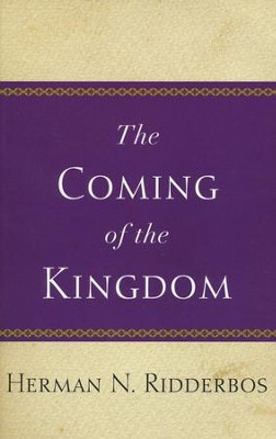 Coming of the Kingdom   -     By: Herman Ridderbos
