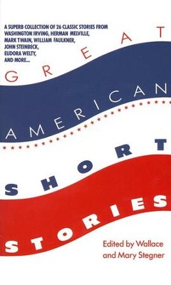 Great American Short Stories   -     By: Wallace Stegner, Mary Stegner
