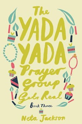 The Yada Yada Prayer Group Gets Real - eBook  -     By: Neta Jackson
