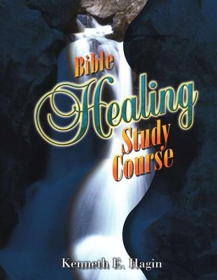 Bible Healing Study Course  -     By: Kenneth E. Hagin
