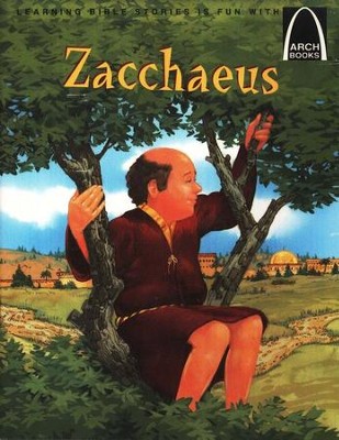 Arch Books Bible Stories: Zacchaeus   - 