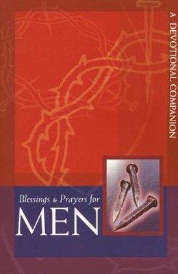 Blessings & Prayers for Men: A Devotional Companion   -     By: Scot A. Kinnaman
