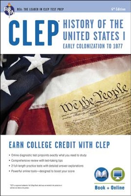 CLEP History of the United States I w/Online Practice Tests, 6th Edition  -     By: The Editors of REA

