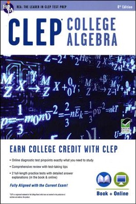 CLEP College Algebra with Online Practice Test 8th edition (CLEP Test Preparation)  -     By: Stu Schwartz
