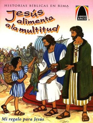 Jes&#250s Alimenta a la Multitud  (A Meal for Many)  - 