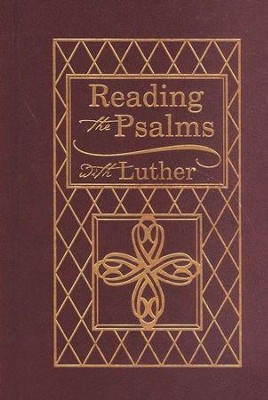 Reading the Psalms with Luther   -     By: Martin Luther

