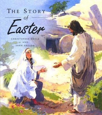 The Story of Easter  -     By: Christopher Doyle
