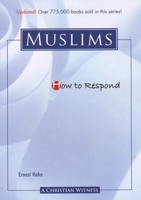 How to Respond to Muslims - 3rd edition  -     By: Ernest Hahn
