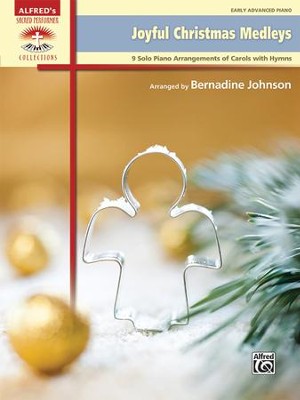 Joyful Christmas Medleys / Piano  -     By: Bernadine Johnson
