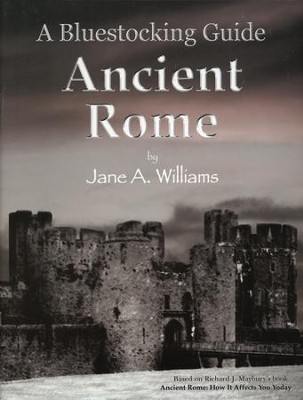 Bluestocking Guide: Ancient Rome  -     By: Jane A. Williams
