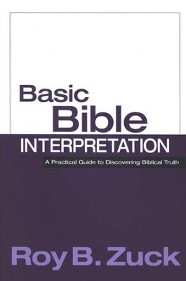 Basic Bible Interpretation   -     By: Roy B. Zuck
