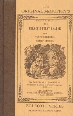 McGuffey First Reader                  -     By: William Holmes McGuffey
