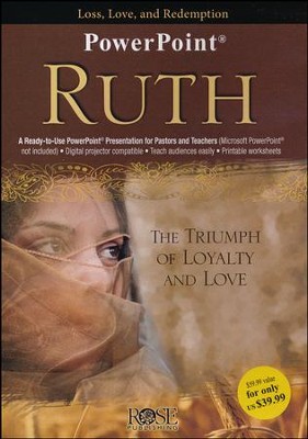 Ruth: The Triumph of Loyalty and Love, PowerPoint   - 