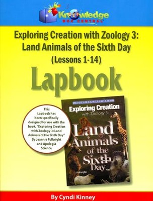 Apologia Exploring Creation with Zoology 3: Land Animals    of the 6th Day Lapbook Package (Lessons 1-14)  - 