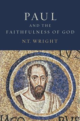 Paul and the Faithfulness of God: Christian Origins and the Question of God, 2 Vols  -     By: N.T. Wright
