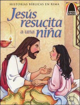 Jes&uacute;s Resucita una Ni&ntilde;a  (Jesus Wakes the Little Girl)  -     By: Joanne Bader, Cecilia Fernandez
