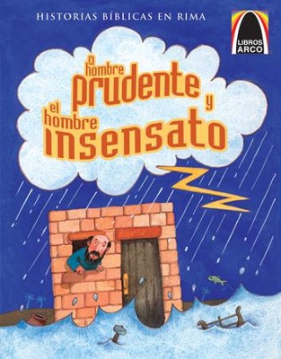 El Hombre Prudente y el Hombre Insensato  (The Wise and Foolish Builders)  -     By: Larry Burgdorf, Cecilia Fernandez
