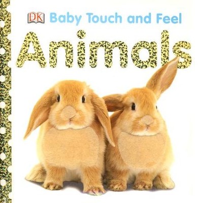 Animals: Baby Touch and Feel Board Book  - 
