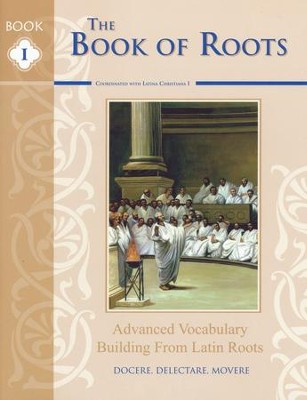The Book of Roots: Advanced Vocabulary-Building from  Latin Roots  -     By: Paul O'Brien
