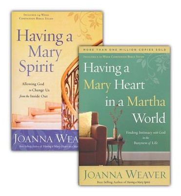 Having a Mary Spirit/Having a Mary Heart in a Martha World, 2 Volumes  -     By: Joanna Weaver
