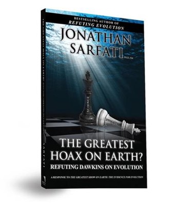 The Greatest Hoax On Earth?: Refuting Dawkins on Evolution   -     By: Jonathan Sarfati
