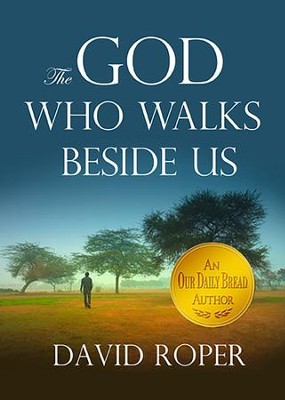 The God Who Walks Beside Us - eBook  -     By: David Roper
