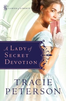 Lady of Secret Devotion, A - eBook  -     By: Tracie Peterson
