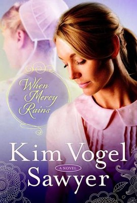 When Mercy Rains - eBook   -     By: Kim Vogel Sawyer
