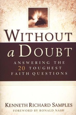 Without a Doubt  -     By: Kenneth R. Samples
