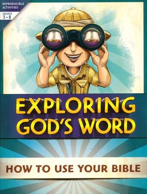 Exploring God's Word: How to Use Your Bible   - 