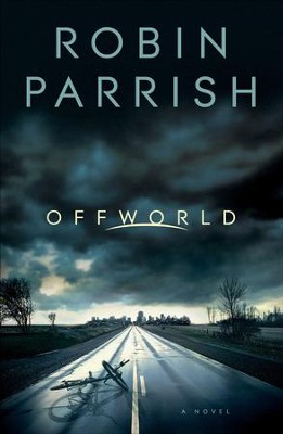 Offworld - eBook  -     By: Robin Parrish
