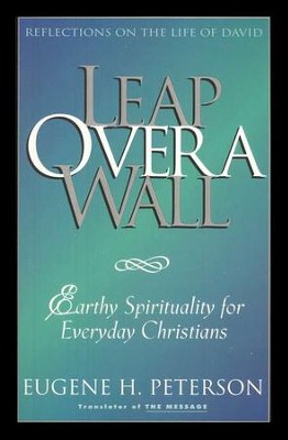 Leap Over a Wall   -     By: Eugene H. Peterson
