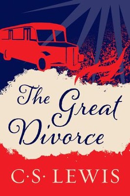 The Great Divorce   -     By: C.S. Lewis
